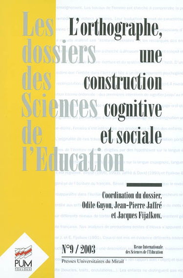 Couverture de Dossiers des sciences de l'éducation (Les), n° 9. L'orthographe, une construction cognitive et sociale