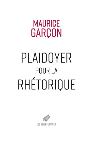 Couverture de Plaidoyer pour la rhétorique