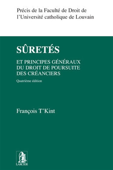 Couverture de Sûretés et principes généraux du droit de poursuite des créanciers par François T'Kint
