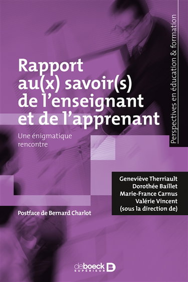 Couverture de Rapport au(x) savoir(s) de l'enseignant et de l'apprenant : une énigmatique rencontre