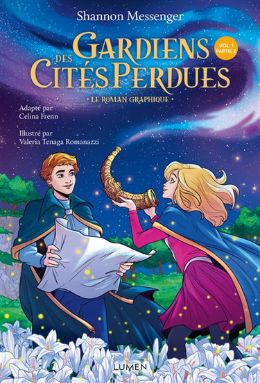 Couverture de Gardiens des cités perdues : le roman graphique. Vol. 1. Partie 2