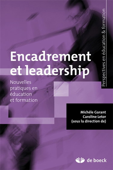 Couverture de Encadrement et leadership : nouvelles pratiques en éducation et formation