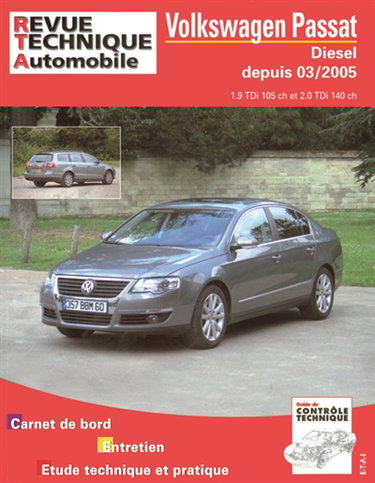 Couverture de Revue technique automobile, n° B709.6. Volkswagen Passat TDI depuis 03/2005