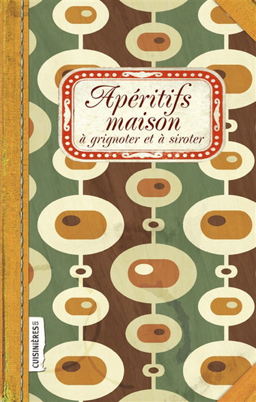 Couverture de Apéritifs maison à grignoter et à siroter
