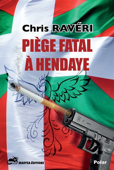 Couverture de PIEGE FATAL A HENDAYE