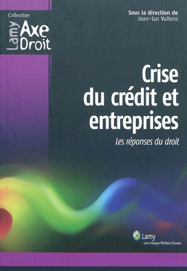 Couverture de Crise du crédit et entreprises : les réponses du droit