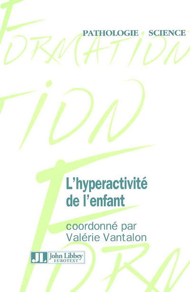 Couverture de L'hyperactivité de l'enfant