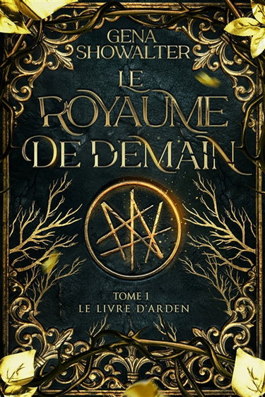 Couverture de Le livre d'Arden. Vol. 1. Le royaume de demain