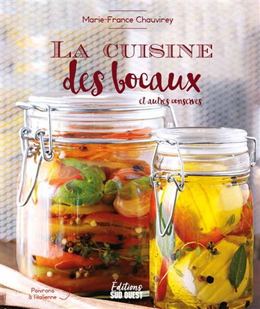 Couverture de La cuisine des bocaux : et autres conserves