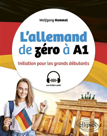 Couverture de L'allemand de zéro à A1 : initiation pour les grands débutants