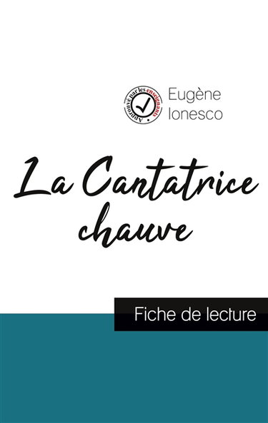 Couverture de La Cantatrice chauve de Eugène Ionesco (fiche de lecture et analyse complète de l'oeuvre)