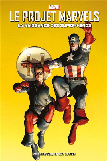 Couverture de Le projet Marvels : la naissance des super-héros