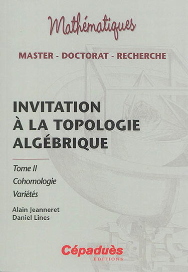 Couverture de Invitation à la topologie algébrique. Vol. 2. Cohomologie, variétés