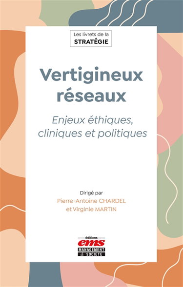 Couverture de Vertigineux réseaux : enjeux éthiques, cliniques et politiques