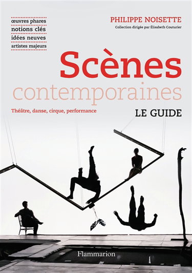 Couverture de Scènes contemporaines : théâtre, danse, cirque, performance
