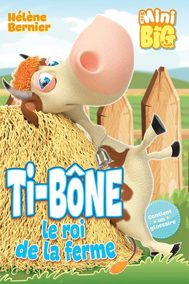 Couverture de Ti-Bone, le roi de la ferme
