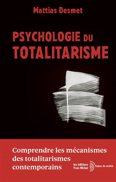 Couverture de Psychologie du totalitarisme : comprendre les mécanismes des totalitarismes contemporains