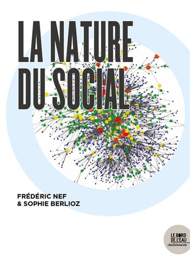 Couverture de La nature du social : de quoi le social est-il fait ?