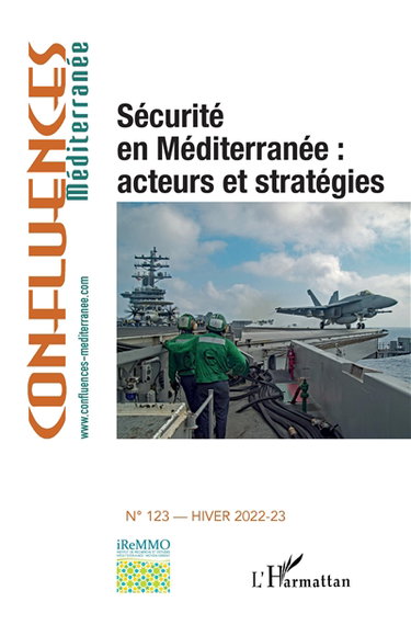Couverture de Confluences Méditerranée, n° 123. Sécurité en Méditerranée : acteurs et stratégies