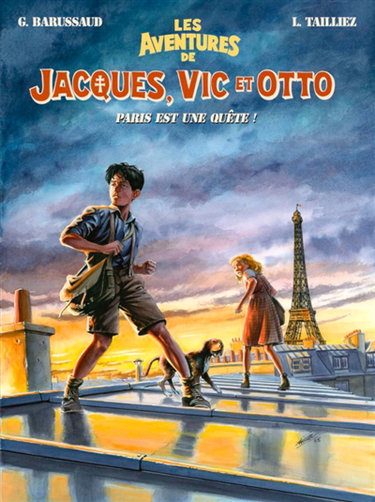 Couverture de Les aventures de Jacques, Vic et Otto. Vol. 2. Paris est une quête