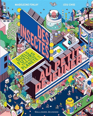 Couverture de Des insectes au petit déjeuner : quels futurs pour notre planète ?