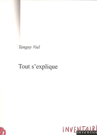 Couverture de Tout s'explique : réflexions à partir d'Explications de Pierre Guyotat
