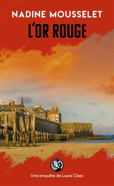 Couverture de Une enquête de Laura Claes. L'or rouge