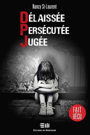 Couverture de Délaissée. Persécutée. Jugée.
