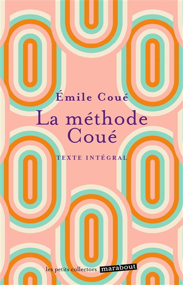 Couverture de La méthode Coué : texte intégral