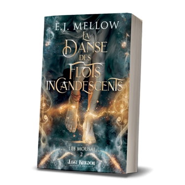 Couverture de La Danse des Flots Incandescents : Mousai 2