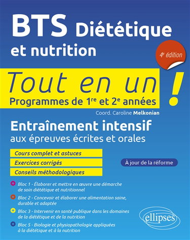 Couverture de BTS diététique et nutrition : tout en un !, programmes de 1re et 2e années : entraînement intensif aux épreuves écrites et orales