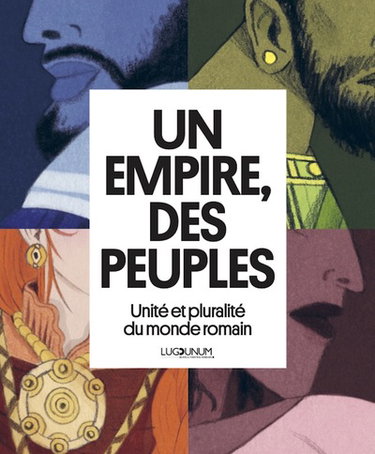 Couverture de Un empire, des peuples : unité et pluralité du monde romain