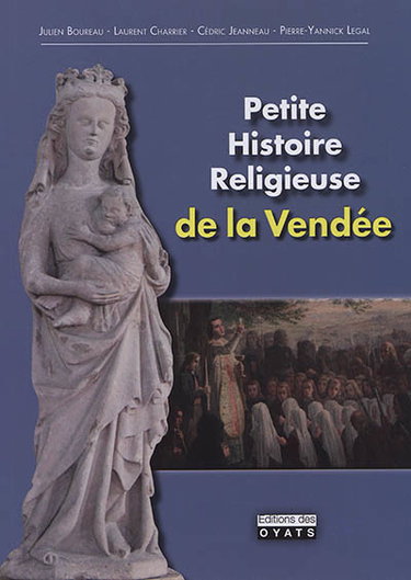 Couverture de Petite histoire religieuse de la Vendée