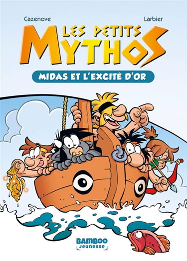 Couverture de Les petits Mythos. Vol. 2. Midas et l'excité d'or