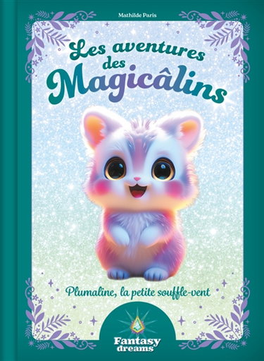 Couverture de Les aventures des Magicâlins. Plumaline, la petite souffle-vent