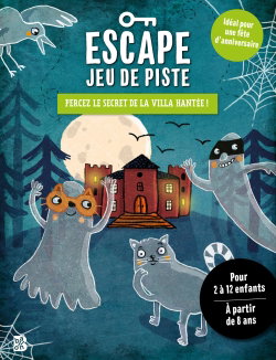 Couverture de Percez le secret de la villa hantée !