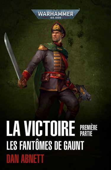 Couverture de La victoire : les fantômes de Gaunt. Vol. 1 par Dan Abnett