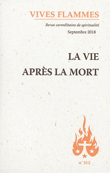 Couverture de Vives flammes, n° 312. La vie après la mort