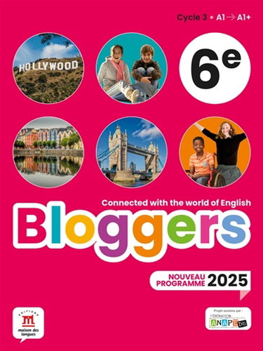 Couverture de Bloggers, cycle 3, 6e, A1-A1+ : nouveau programme 2025