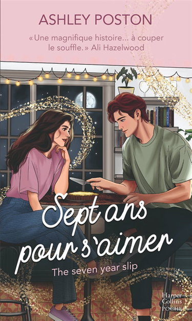 Couverture de Sept ans pour s'aimer. The seven year slip