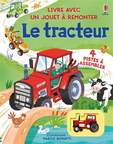 Couverture de Le tracteur : un livre avec un jouet à remonter