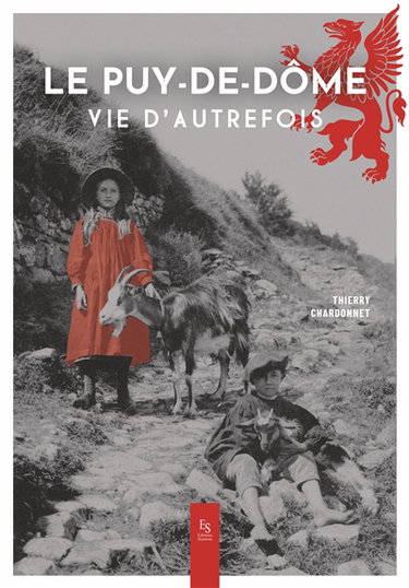 Couverture de Le Puy-de-Dôme : vie d'autrefois