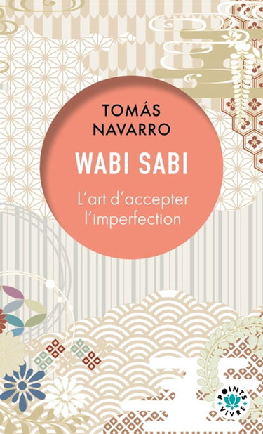 Couverture de Wabi sabi : l'art d'accepter l'imperfection