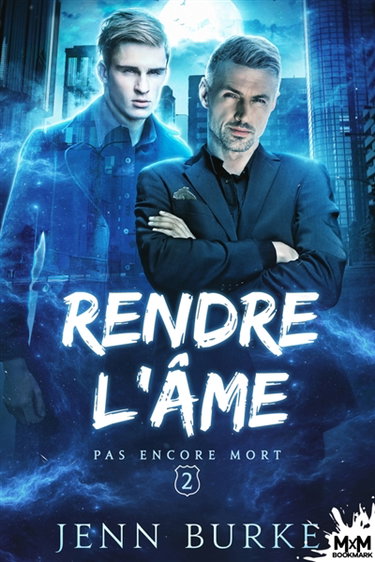 Couverture de Rendre l'âme : Pas encore mort, T2