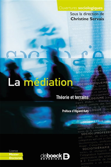 Couverture de La médiation : théorie et terrain