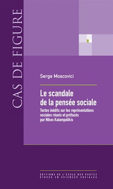 Couverture de Le scandale de la pensée sociale : textes inédits sur les représentations sociales