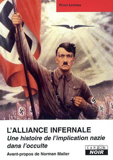 Couverture de L'alliance infernale : une histoire de l'implication nazie dans l'occulte