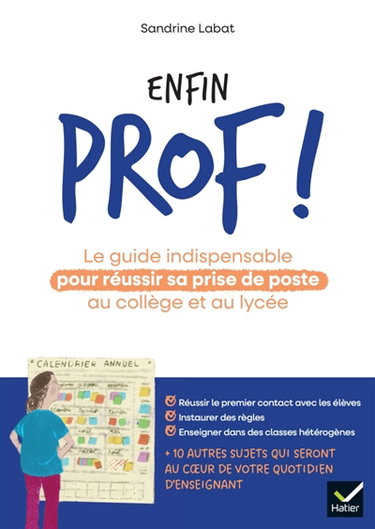 Couverture de Enfin prof ! : le guide indispensable pour réussir sa prise de poste au collège et au lycée