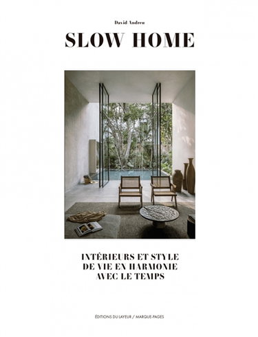 Couverture de Slow home : intérieurs et style de vie en harmonie avec le temps