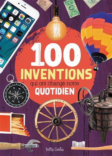 Couverture de 100 inventions qui ont changé notre quotidien